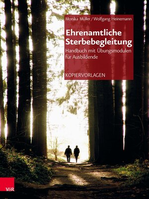 cover image of Ehrenamtliche Sterbebegleitung – Handbuch mit Übungsmodulen für Ausbildende